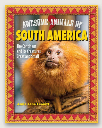 Awesome Animals of South America (SC) - ToyTime