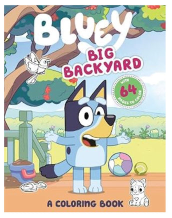 Bluey Big Backyard Coloring Book - ToyTime