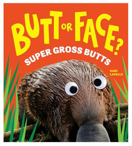 Butt or Face Super Gross Butts - ToyTime