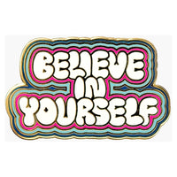 Enamel Pin Believe In Yourself - ToyTime