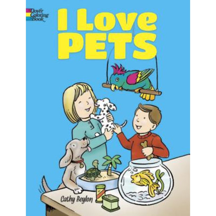 I Love Pets Coloring Book@Dover - ToyTime