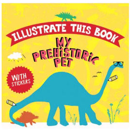 My Prehistoric Pet Illustrate This Book@Edc - ToyTime