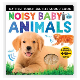 Noisy Baby Animals Touch & Feel Sound Book - ToyTime