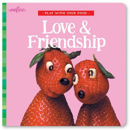 Play With Your Food Love & Friendship Board Book - ToyTime