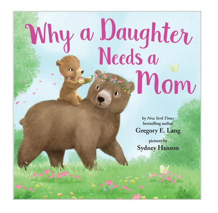 Why a Daughter Needs a Mom - ToyTime